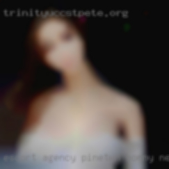 Escort agency pinetwn horny needed.